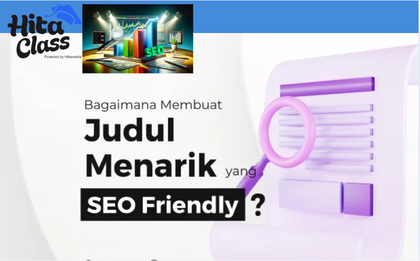 Cara Membuat Judul yang SEO Friendly