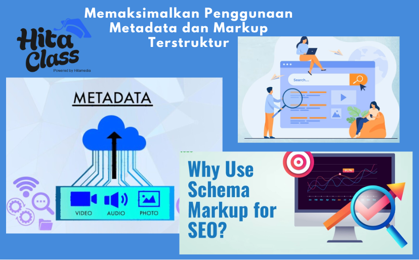 Memaksimalkan Penggunaan Metadata dan Markup Terstruktur