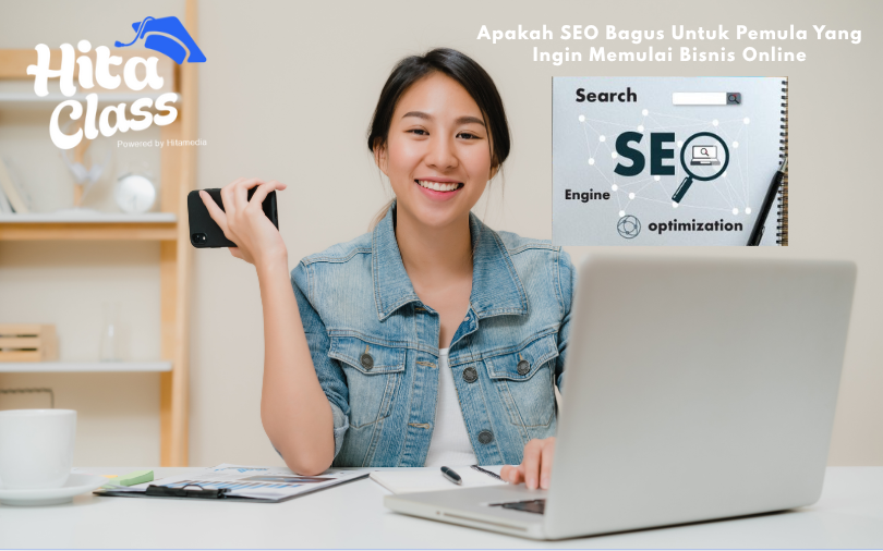 Apakah SEO Bagus Untuk Pemula Yang Ingin Memulai Bisnis Online