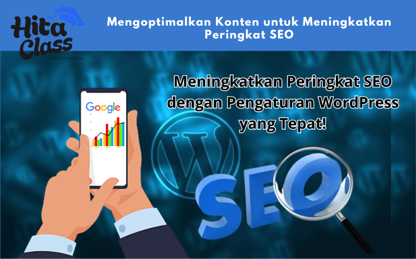 Mengoptimalkan Konten untuk Meningkatkan Peringkat SEO