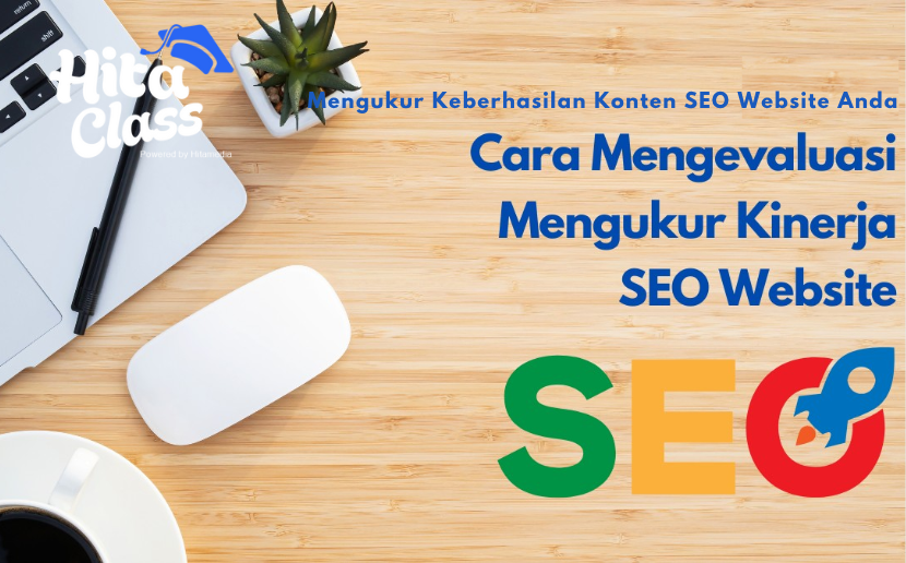 Mengukur Keberhasilan Konten SEO Website Anda