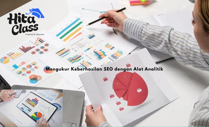Mengukur Keberhasilan SEO dengan Alat Analitik
