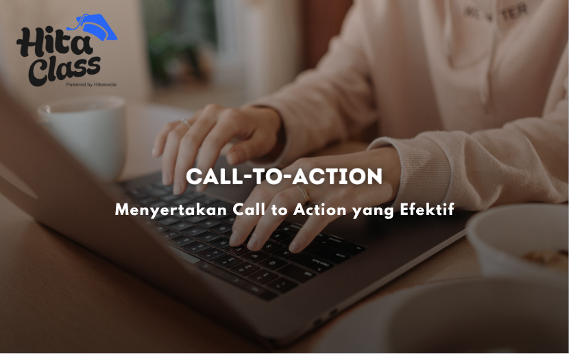 Menyertakan Call to Action yang Efektif