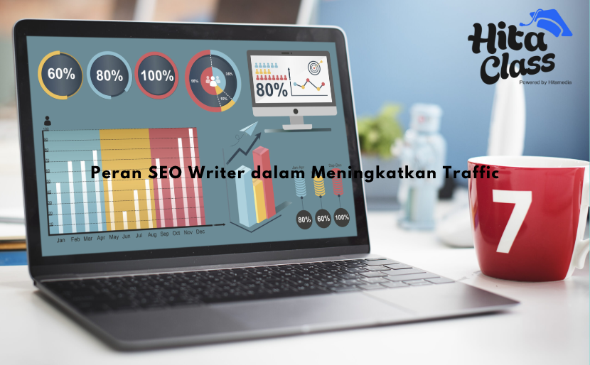 Peran SEO Writer dalam Meningkatkan Traffic