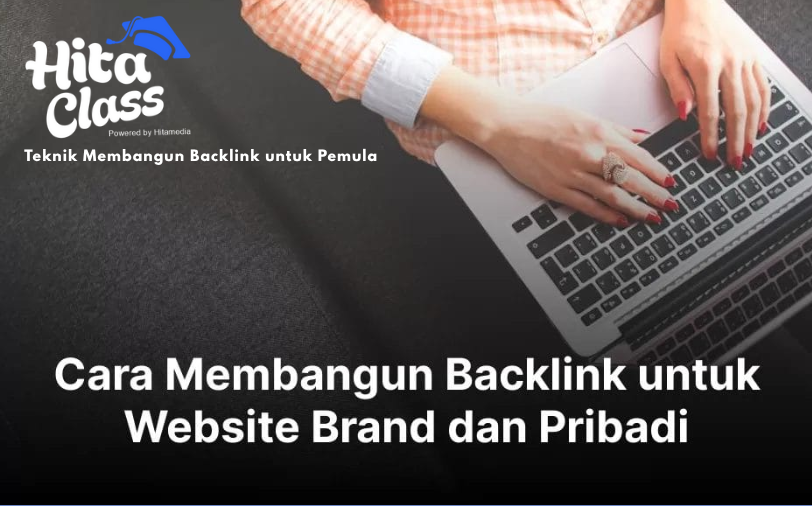 Teknik Membangun Backlink untuk Pemula