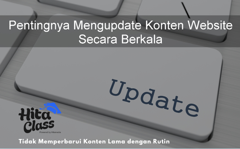 Tidak Memperbarui Konten Lama dengan Rutin